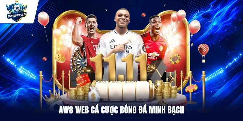 AW8 web cá cược bóng đá minh bạch