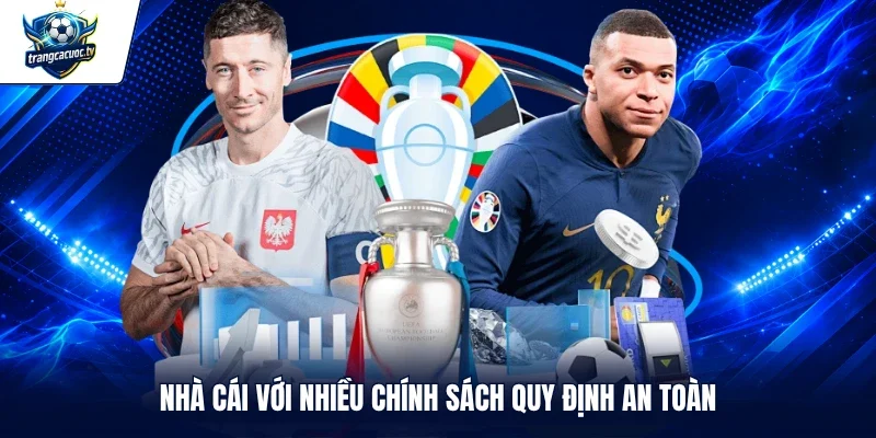 Nhà cái với nhiều chính sách quy định an toàn