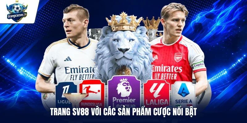 Trang SV88 với các sản phẩm cược nổi bật